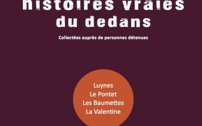 Histoires vraies du Dedans – Tome 3